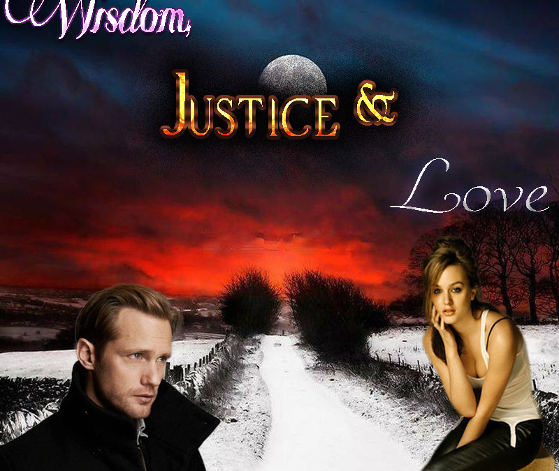Wisdom, Justice and Love